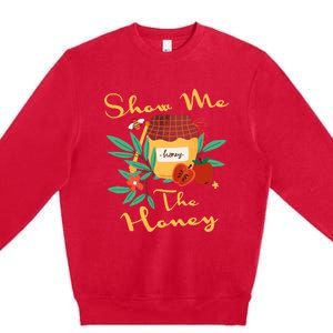 Show Me The Honey Rosh Hashanah Apple Honey Jewish Shofar Premium Crewneck Sweatshirt