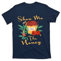 Show Me The Honey Rosh Hashanah Apple Honey Jewish Shofar T-Shirt