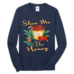 Show Me The Honey Rosh Hashanah Apple Honey Jewish Shofar Tall Long Sleeve T-Shirt