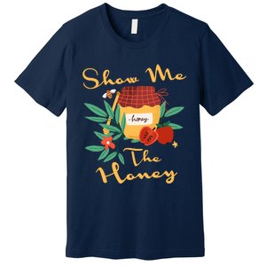 Show Me The Honey Rosh Hashanah Apple Honey Jewish Shofar Premium T-Shirt