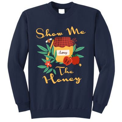 Show Me The Honey Rosh Hashanah Apple Honey Jewish Shofar Tall Sweatshirt