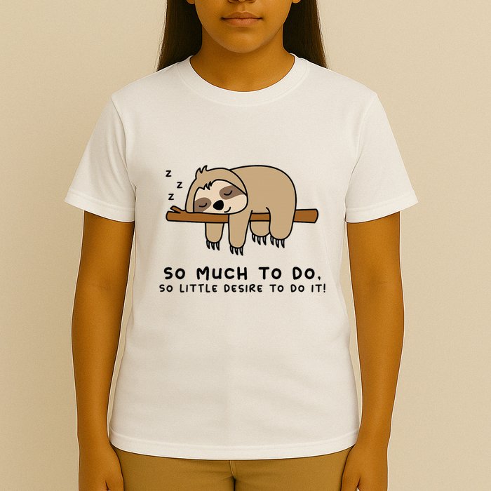 So Much To Do... Lazy Person For Sloth Lover Sloth T-Shirt