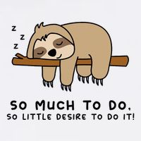 So Much To Do... Lazy Person For Sloth Lover Sloth Baby Bodysuit