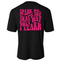 Spank Me That's The Only Way I Learn Funny Saying Performance Shirt