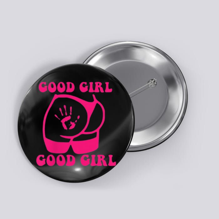 Spank Me That's The Only Way I Learn Funny Saying Button