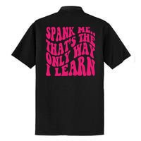 Spank Me That's The Only Way I Learn Funny Saying Dry Zone Grid Polo