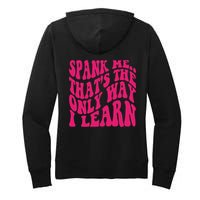 Spank Me That's The Only Way I Learn Funny Saying Women's Pullover Hoodie