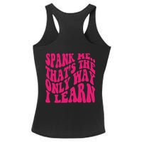 Spank Me That's The Only Way I Learn Funny Saying Ladies PosiCharge Competitor Racerback Tank