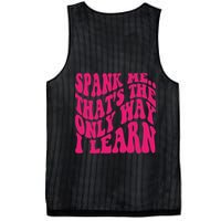 Spank Me That's The Only Way I Learn Funny Saying Mesh Reversible Basketball Jersey Tank