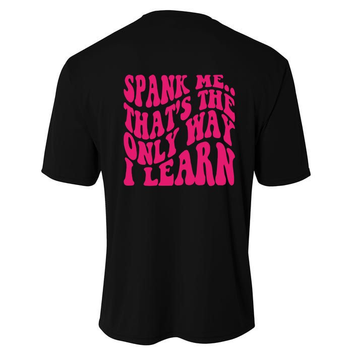 Spank Me That's The Only Way I Learn Funny Saying Youth Performance Sprint T-Shirt