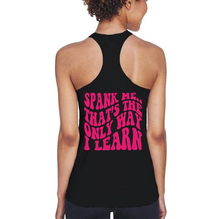 Spank Me That's The Only Way I Learn Funny Saying Womens Tank Top