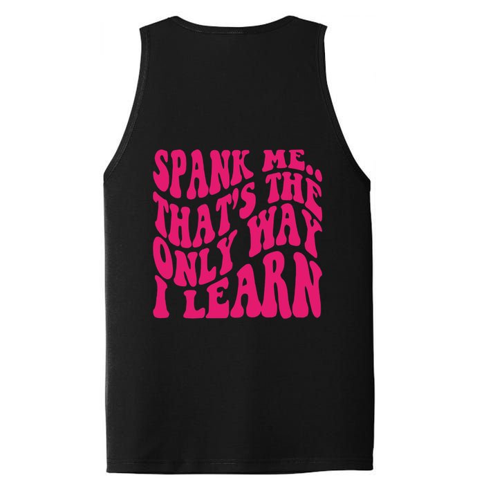 Spank Me That's The Only Way I Learn Funny Saying PosiCharge Competitor Tank