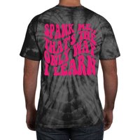 Spank Me That's The Only Way I Learn Funny Saying Tie-Dye T-Shirt