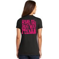 Spank Me That's The Only Way I Learn Funny Saying Women's V-Neck T-Shirt