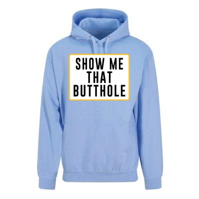 Show Me That Butthole Unisex Surf Hoodie