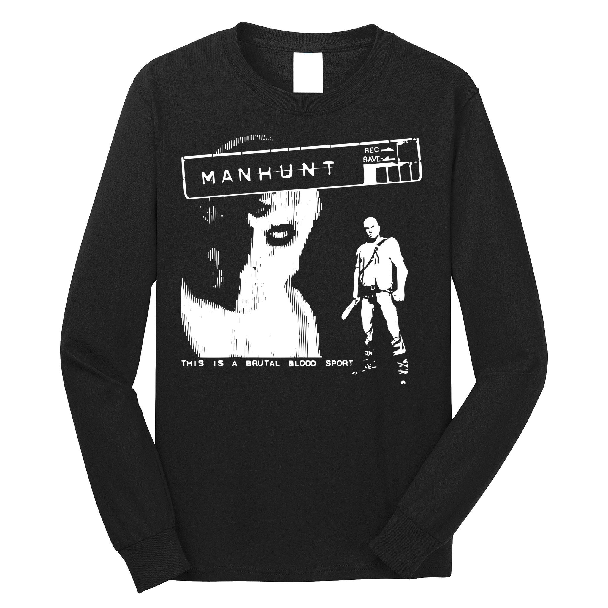 Silentprotagonist90 Manhunt This Is A Brutal Blood Sport Long Sleeve Shirt