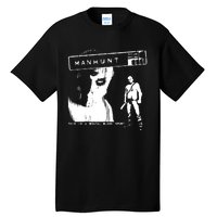 Silentprotagonist90 Manhunt This Is A Brutal Blood Sport Tall T-Shirt