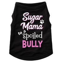 Sugar Mama To A Spoiled Bully Breed Funny Dog T Doggie Tank