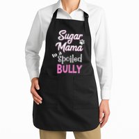 Sugar Mama To A Spoiled Bully Breed Funny Dog T Apron