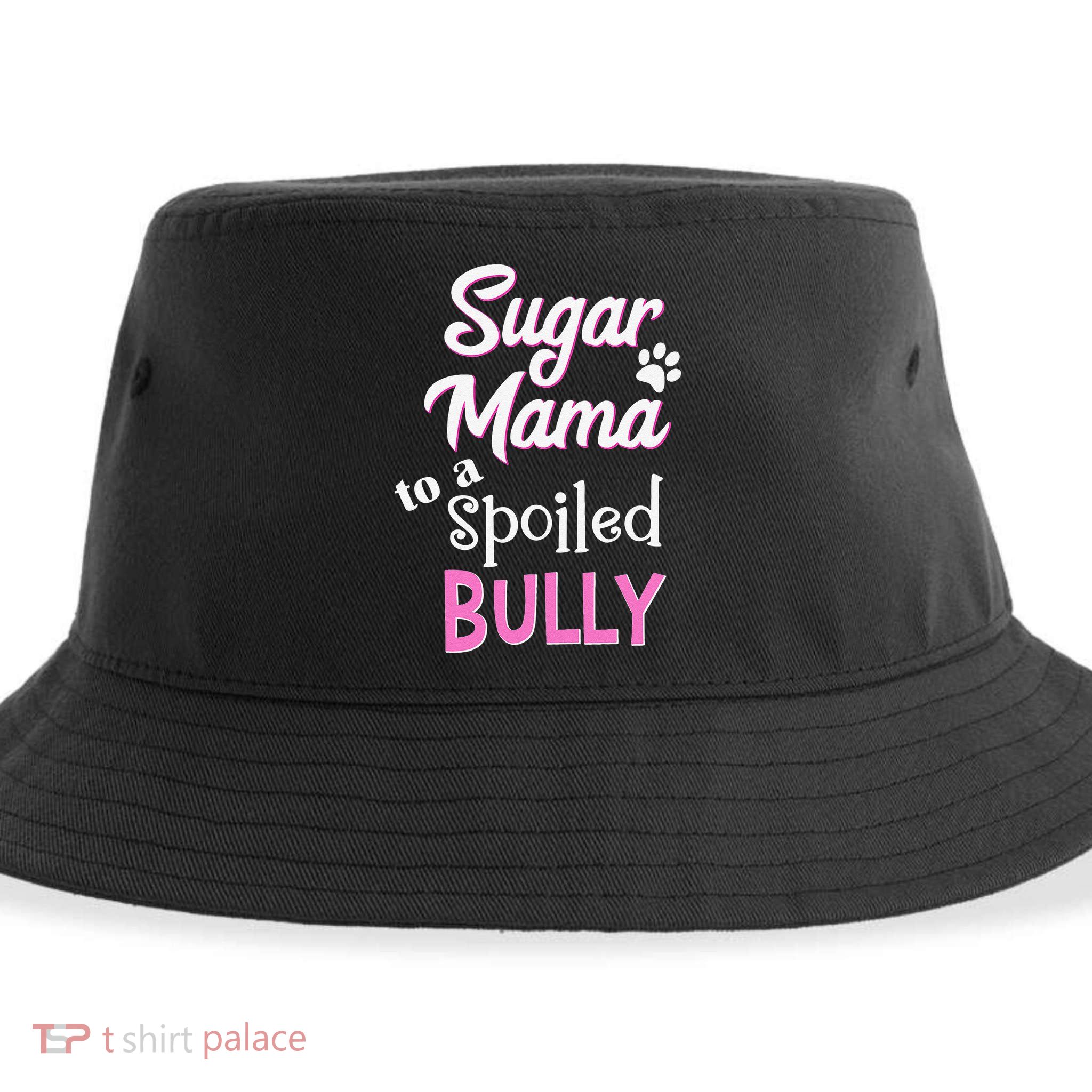Sugar Mama To A Spoiled Bully Breed Funny Dog T Sustainable Bucket Hat