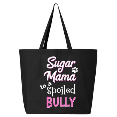 Sugar Mama To A Spoiled Bully Breed Funny Dog T 25L Jumbo Tote