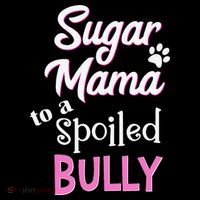 Sugar Mama To A Spoiled Bully Breed Funny Dog T Baby Bodysuit