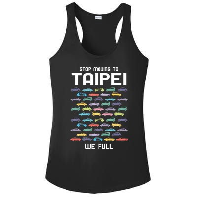 Stop Moving To Taipei We Full Taiwan Funny Taiwanese Humor Gift Ladies PosiCharge Competitor Racerback Tank