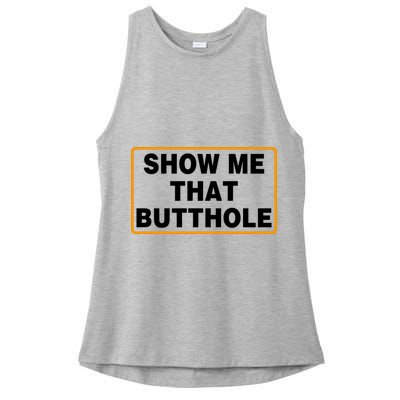 Show Me That Butthole Ladies PosiCharge Tri-Blend Wicking Tank