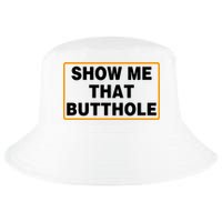 Show Me That Butthole Cool Comfort Performance Bucket Hat