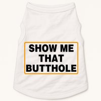 Show Me That Butthole Doggie Tank