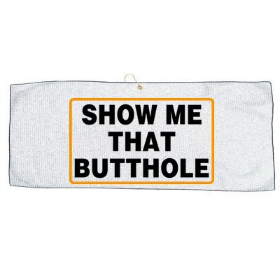Show Me That Butthole Large Microfiber Waffle Golf Towel