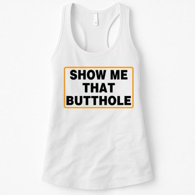 Show Me That Butthole Womens Tank Top