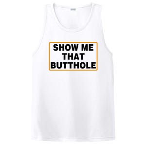 Show Me That Butthole PosiCharge Competitor Tank