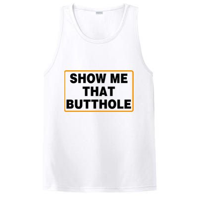 Show Me That Butthole PosiCharge Competitor Tank