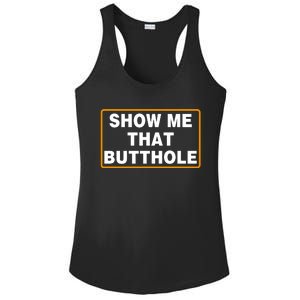 Show Me That Butthole Ladies PosiCharge Competitor Racerback Tank