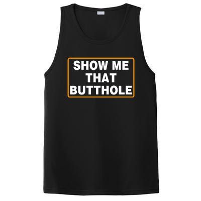 Show Me That Butthole PosiCharge Competitor Tank