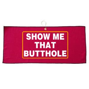 Show Me That Butthole Large Microfiber Waffle Golf Towel