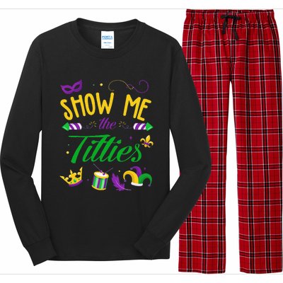 Show Me The Titties Funny Mardi Gras Gift Long Sleeve Pajama Set