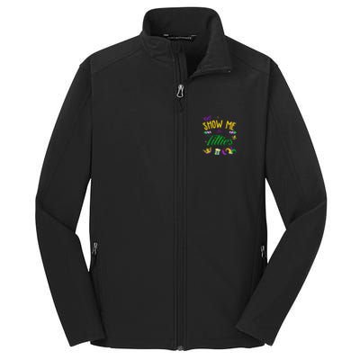 Show Me The Titties Funny Mardi Gras Gift Core Soft Shell Jacket