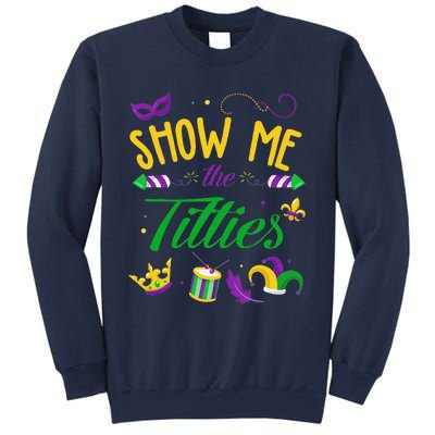 Show Me The Titties Funny Mardi Gras Gift Sweatshirt