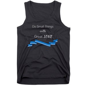 St. Mother Teresa Do Small Things With Great Love Tank Top