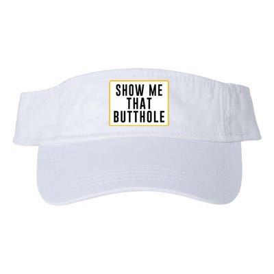 Show Me That Butthole Valucap Bio-Washed Visor