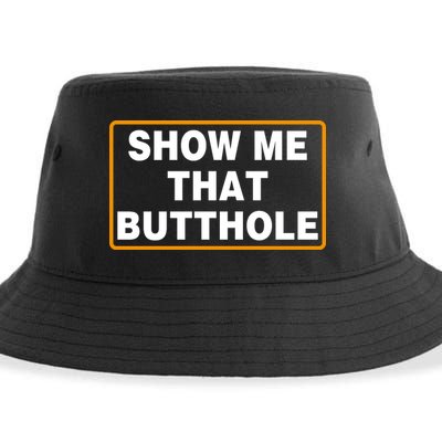 Show Me That Butthole Sustainable Bucket Hat