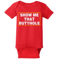 Show Me That Butthole Baby Bodysuit