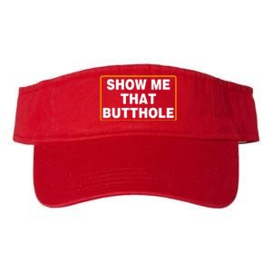 Show Me That Butthole Valucap Bio-Washed Visor