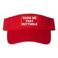 Show Me That Butthole Valucap Bio-Washed Visor