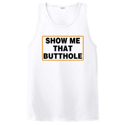 Show Me That Butthole PosiCharge Competitor Tank