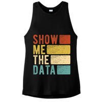 Show Me The Data Data Scientist Data Analyst Ladies PosiCharge Tri-Blend Wicking Tank