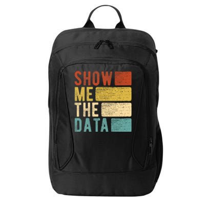 Show Me The Data Data Scientist Data Analyst City Backpack