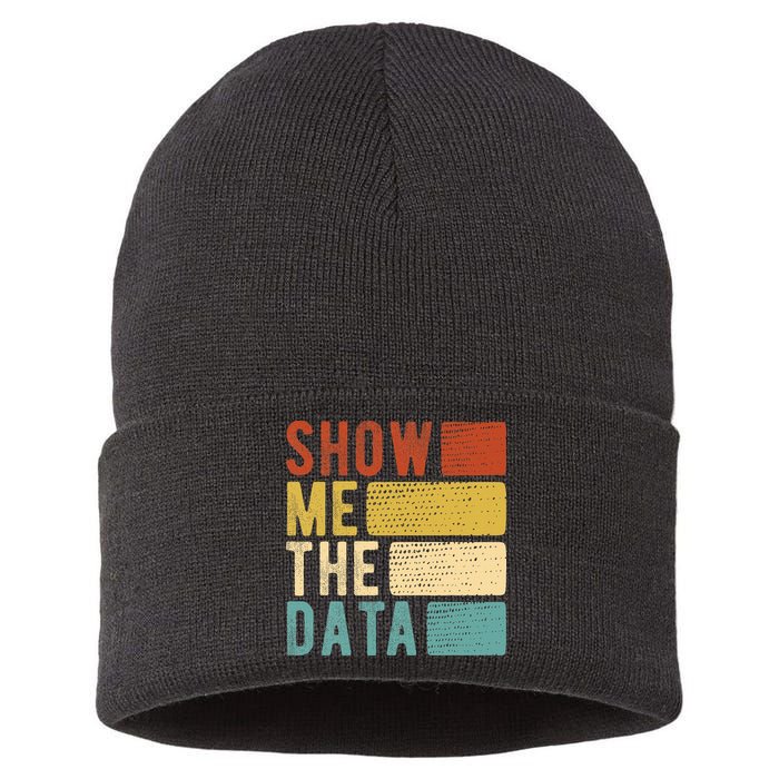Show Me The Data Data Scientist Data Analyst Sustainable Knit Beanie